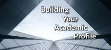 Building Your Academic Profile