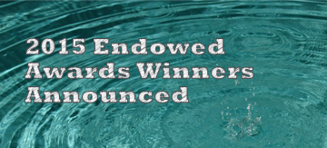 Congratulations 2015 Endowed Awards Recipients!
