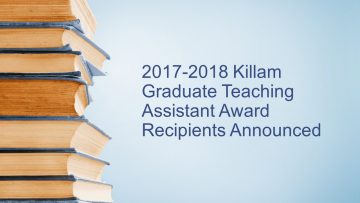 2017-2018 Killam Graduate Teaching Assistant Award Recipients