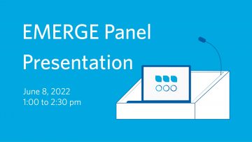 Panel Presentation: Elevate & Mobilize EDI Research Grants in Education (EMERGE) Projects